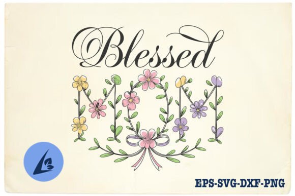 Blessed Mom Floral Mama Boho SVG: A Designer’s Real-World Embroidery Review