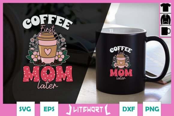 Coffee First Mom Later Coffee Love SVG Review for Real Embroidery Projects