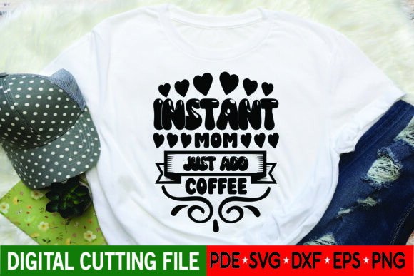 Instant Mom Just Add Coffee Mother Svg: A Designer’s Real-World Embroidery Review