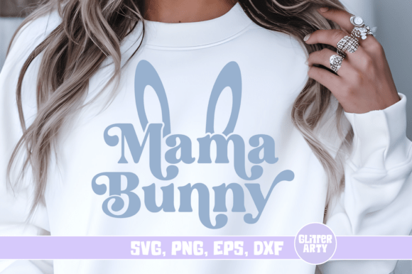 Mama Bunny SVG: Easter Ears for Mom Designs