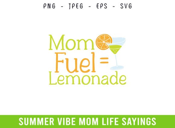Mom Fuel Lemonade Summer Days