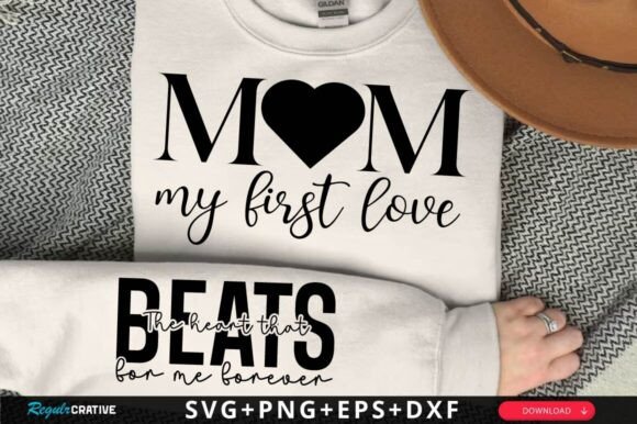 Mom, My First Love Sleeve SVG Design