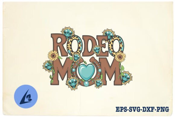 Rodeo Mom Happy Mother s Day SVG